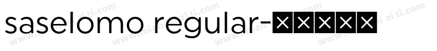 saselomo regular字体转换